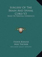 Surgery Of The Brain And Spinal Cord V3