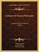 Institutes Of Natural Philosophy