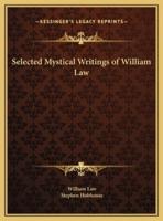 Selected Mystical Writings of William Law