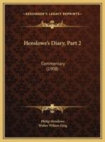 Henslowe's Diary, Part 2