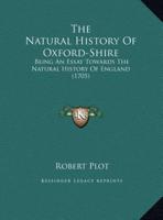 The Natural History Of Oxford-Shire