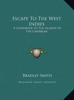 Escape To The West Indies