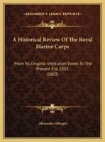 A Historical Review Of The Royal Marine Corps