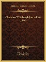 Chambers' Edinburgh Journal V6 (1846)