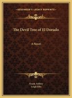 The Devil Tree of El Dorado