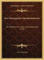 Der Chirurgische Operationskursus