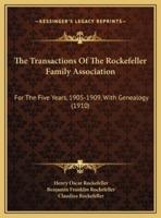 The Transactions Of The Rockefeller Family Association