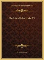 The Life of John Locke V1