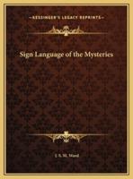 Sign Language of the Mysteries