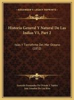 Historia General Y Natural De Las Indias V1, Part 2