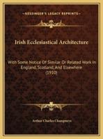 Irish Ecclesiastical Architecture