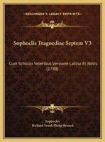 Sophoclis Tragoediae Septem V3