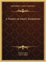 A Treatise on Satan's Temptations
