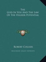 The God In You And The Law Of The Higher Potential