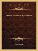 Modern American Spiritualism