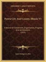 Peoria City And County, Illinois V1