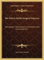 The Edwin Smith Surgical Papyrus