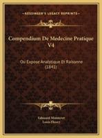 Compendium De Medecine Pratique V4