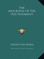 The Apocrypha Of The Old Testament