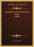 Chronique En Vers De Jean Van Heelu (1836)