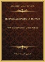 The Poets And Poetry Of The West