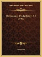 Dictionnaire Des Jardiniers V8 (1785)