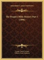 The People's Bible History Part 1 (1896)