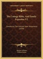 The Cottage Bible, And Family Expositor V2