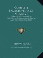 Complete Encyclopedia Of Music V1