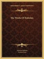 The Works Of Rabelais