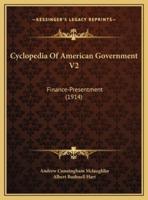 Cyclopedia Of American Government V2