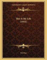 This Is My Life (1954)