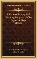 Inflation's Timing And Warning Symptoms Of Its Explosive Stage (1936)