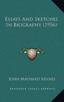 Essays And Sketches In Biography (1956)