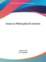 Essays in Philosophical Criticism