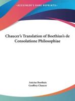 Chaucer's Translation of Boethius's De Consolatione Philosophiae