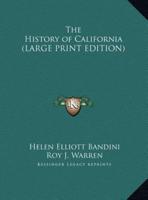 The History of California (LARGE PRINT EDITION)