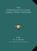 The Chronicles of Clovis (LARGE PRINT EDITION)