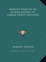 Margot Asquith an Autobiography V1