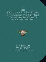 The Devil Is an Ass, the Staple of News and the New Inn