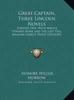 Great Captain, Three Lincoln Novels