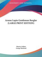 Arsene Lupin Gentleman Burglar