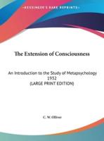 The Extension of Consciousness