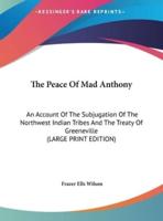 The Peace of Mad Anthony