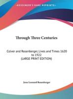 Through Three Centuries