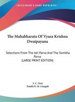 The Mahabharata of Vyasa Krishna Dwaipayana