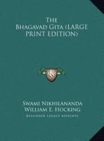 The Bhagavad Gita (LARGE PRINT EDITION)