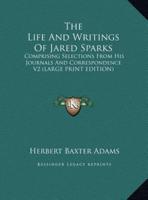 The Life and Writings of Jared Sparks