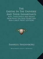 The Earths in the Universe and Their Inhabitants