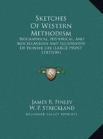 Sketches of Western Methodism